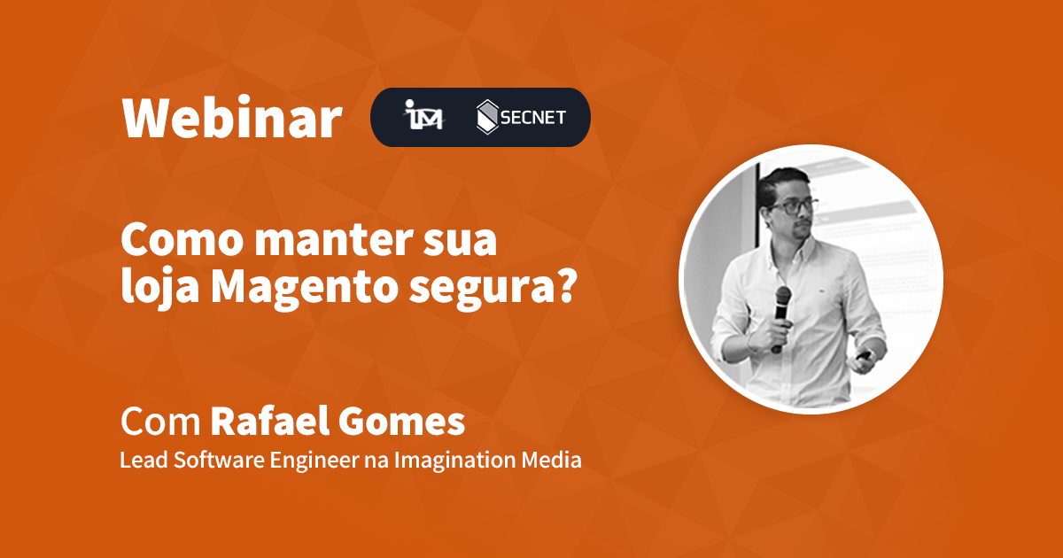Facebook-webinar-magento-rafael-gomes-Hospedagem-de-Sites-SECNET
